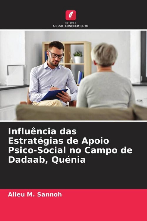 Produktbild: Influ&ecirc;ncia das Estrat&eacute;gias de Apoio Psico-Social no Campo de Dadaab, Qu&eacute;nia