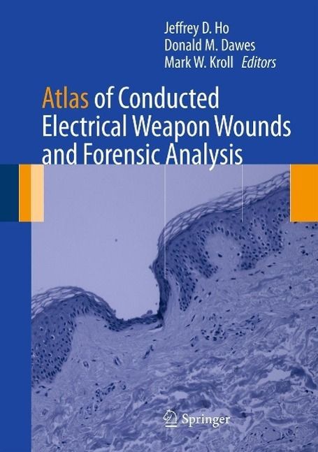 Produktbild: Atlas of Conducted Electrical Weapon Wounds and Forensic Analysis