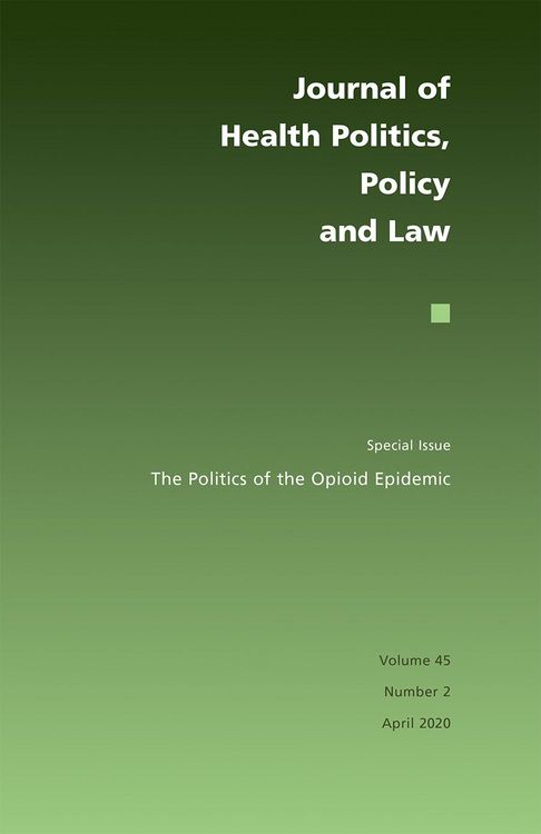 Produktbild: The Politics of the Opioid Epidemic