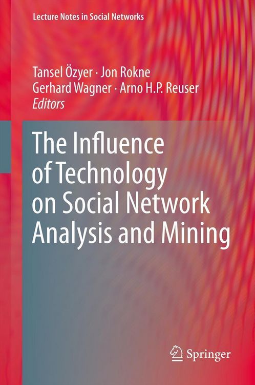 Produktbild: The Influence of Technology on Social Network Analysis and Mining