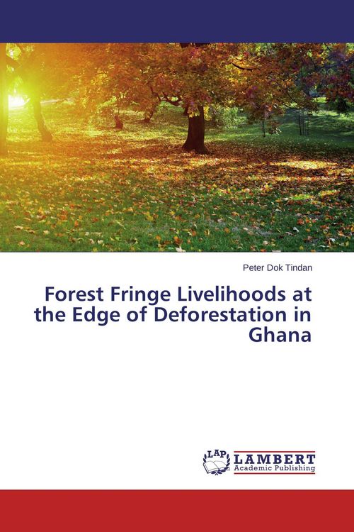 Produktbild: Forest Fringe Livelihoods at the Edge of Deforestation in Ghana