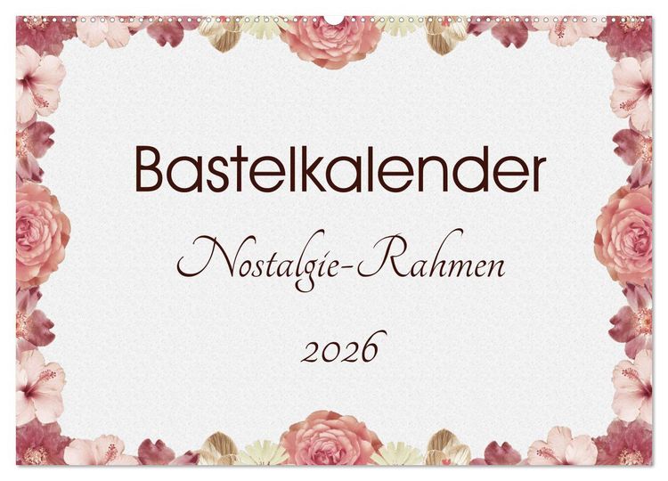 Produktbild: Bastelkalender Nostalgie-Rahmen 2026 (Wandkalender 2026 DIN A2 quer), CALVENDO Monatskalender