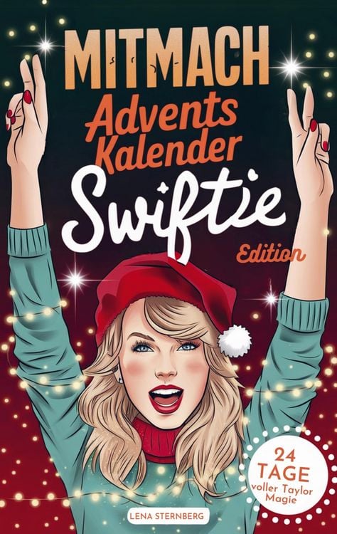 Produktbild: Der Mitmach-Adventskalender: Swiftie Edition - 24 Tage voller Taylor-Magie