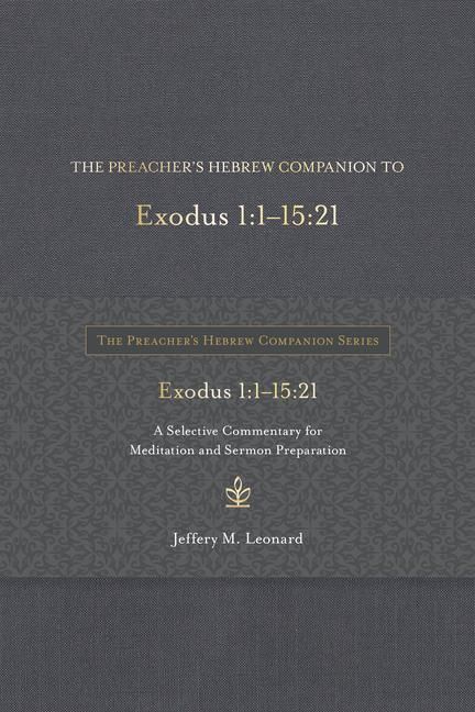 Produktbild: The Preacher's Hebrew Companion to Exodus 1:1--15:21