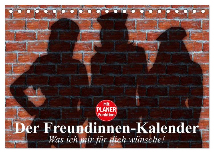 Produktbild: Der Freundinnen-Kalender. Was ich mir f&uuml;r dich w&uuml;nsche! (Tischkalender 2026 DIN A5 quer), CALVENDO Monatskalender