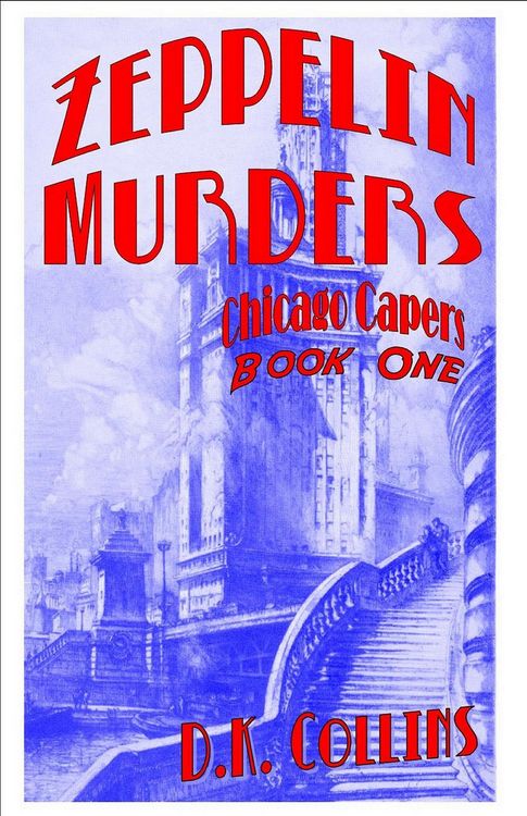 Produktbild: Chicago Capers Book One Zeppelin Murders
