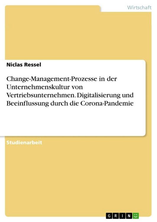 Produktbild: Change-Management-Prozesse in der Unternehmenskultur von Vertriebsunternehmen. Digitalisierung und Beeinflussung durch die Corona-Pandemie