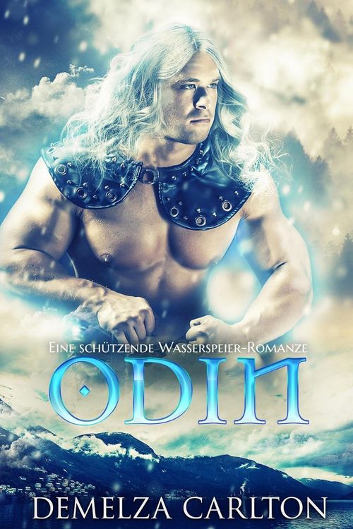 Produktbild: Odin: Eine Sch&uuml;tzende Wasserspeier-Romanze (Herz aus Eis, #3)