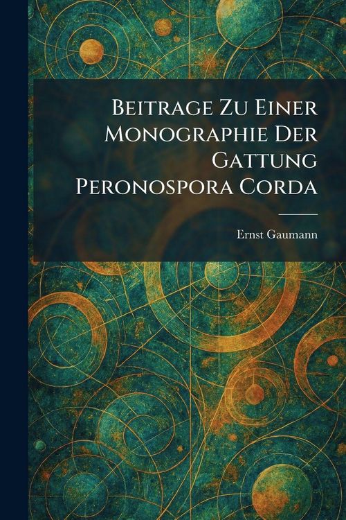 Produktbild: Beitrage Zu Einer Monographie Der Gattung Peronospora Corda