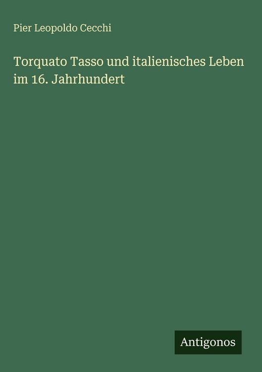 Produktbild: Torquato Tasso und italienisches Leben im 16. Jahrhundert