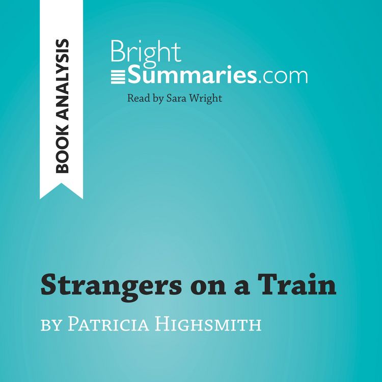 Produktbild: Strangers on a Train by Patricia Highsmith (Book Analysis)