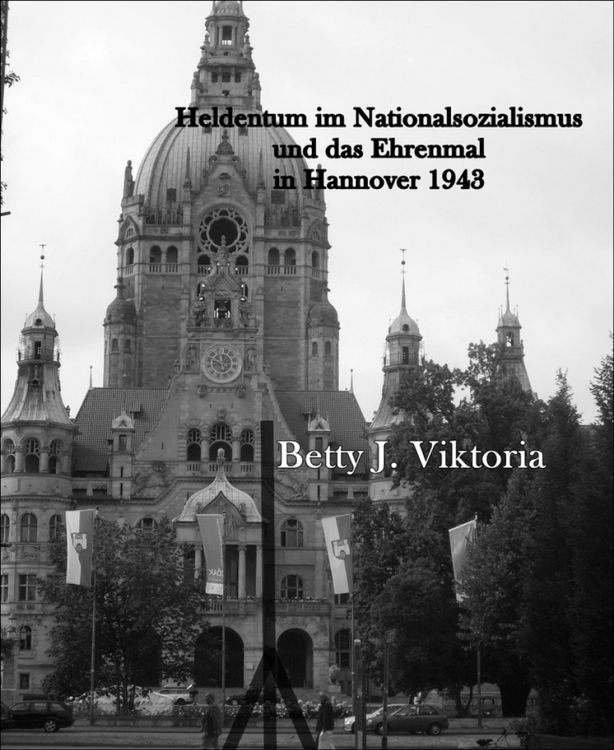 Produktbild: Heldentum im Nationalsozialismus und das Ehrenmal in Hannover 1943