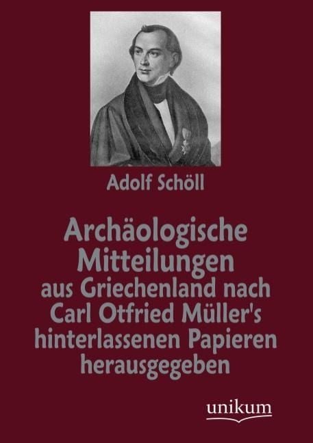 Produktbild: Arch&auml;ologische Mitteilungen aus Griechenland nach Carl Otfri