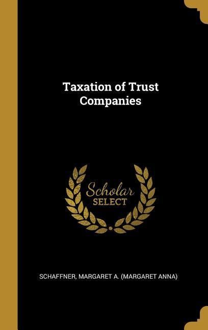 Produktbild: Taxation of Trust Companies