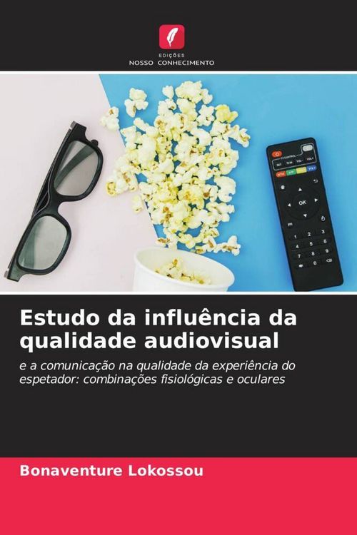 Produktbild: Estudo da influ&ecirc;ncia da qualidade audiovisual