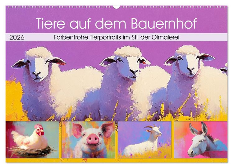 Produktbild: Tiere auf dem Bauernhof. Farbenfrohe Tierportraits im Stil der &Ouml;lmalerei (Wandkalender 2026 DIN A2 quer), CALVENDO Monatskalender