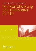Produktbild: Die Dramatisierung von Innenwelten im Film