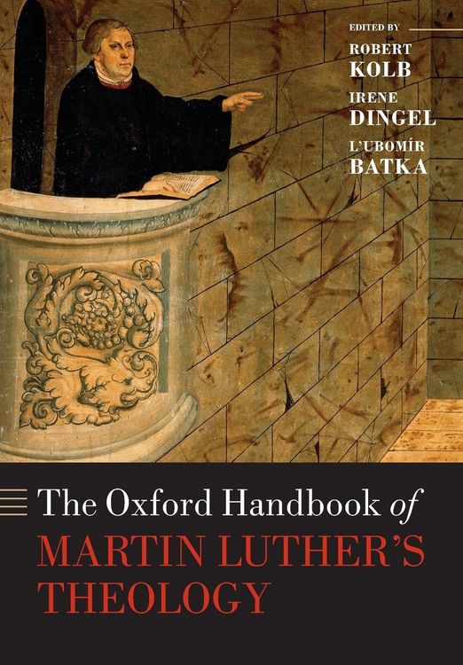 Produktbild: The Oxford Handbook of Martin Luther's Theology