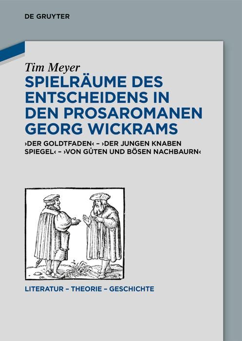 Produktbild: Spielr&auml;ume des Entscheidens in den Prosaromanen Georg Wickrams