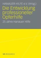 Produktbild: Die Entwicklung professioneller Opferhilfe