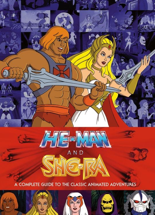 Produktbild: He-Man and She-Ra: A Complete Guide to the Classic Animated Adventures