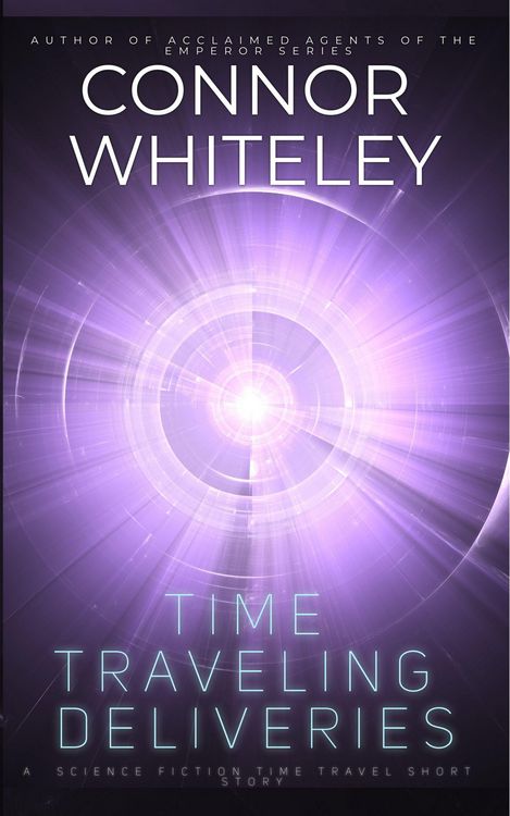 Produktbild: Time Traveling Deliveries: A Science Fiction Time Travel Short Story