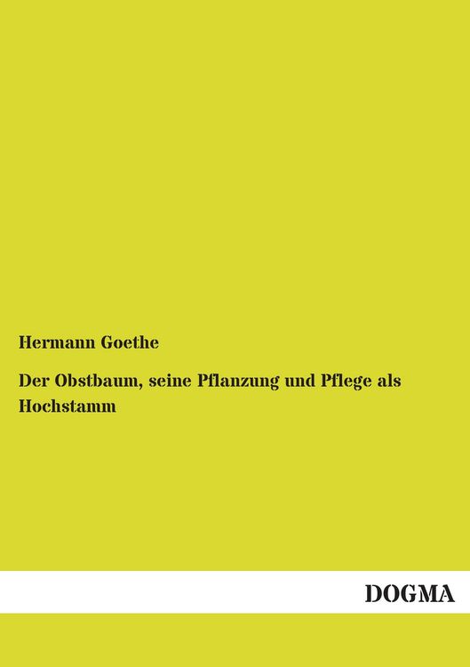 Produktbild: Der Obstbaum, seine Pflanzung und Pflege als Hochstamm