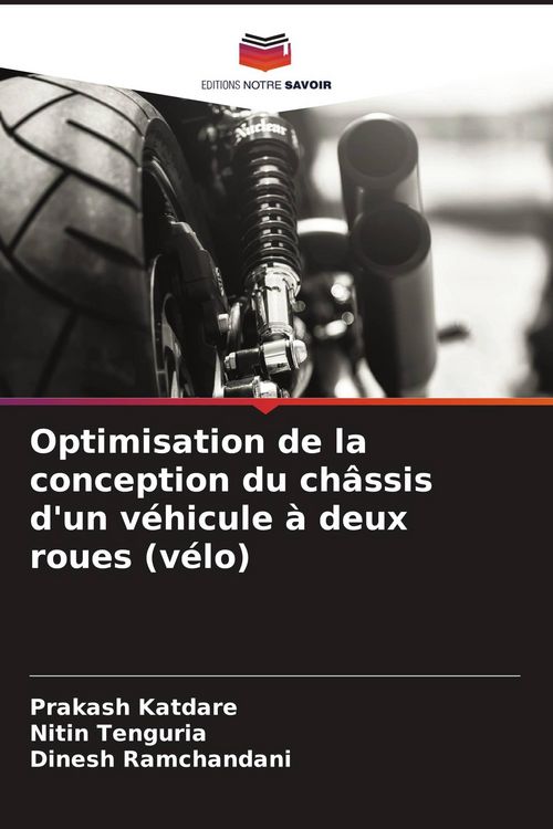 Produktbild: Optimisation de la conception du ch&acirc;ssis d'un v&eacute;hicule &agrave; deux roues (v&eacute;lo)