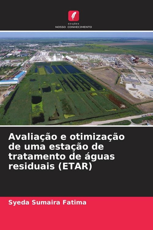 Produktbild: Avalia&ccedil;&atilde;o e otimiza&ccedil;&atilde;o de uma esta&ccedil;&atilde;o de tratamento de &aacute;guas residuais (ETAR)