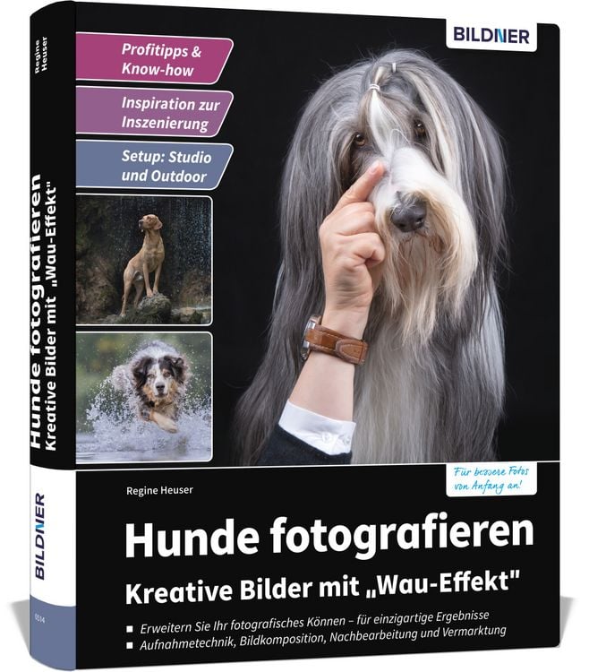 Produktbild: Hunde fotografieren - Kreative Bilder mit "Wau-Effekt"