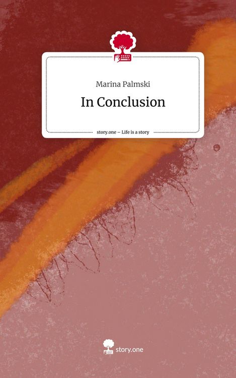 Produktbild: In Conclusion. Life is a Story - story.one