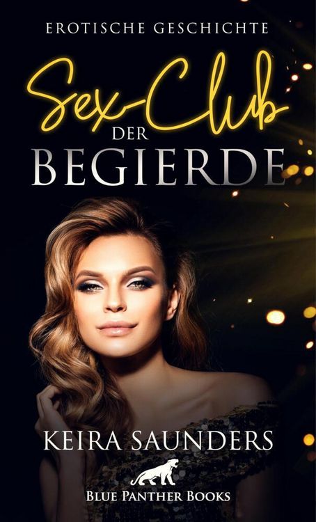 Produktbild: Sex-Club der Begierde | Erotische Geschichte + 2 weitere Geschichten