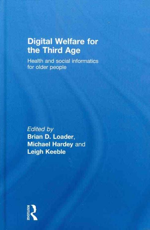Produktbild: Loader, B: Digital Welfare for the Third Age