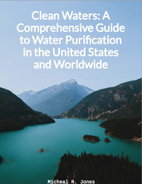 Produktbild: Clean Waters - A Comprehensive Guide to Water Purification in the United States and Worldwide
