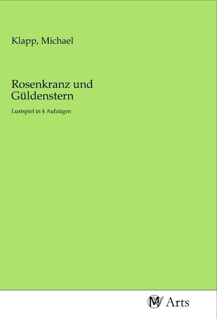 Produktbild: Rosenkranz und G&uuml;ldenstern