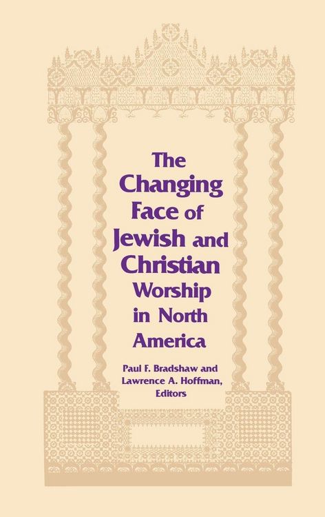 Produktbild: Changing Face of Jewish and Christian Worship in North America