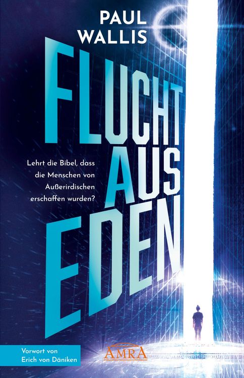 Produktbild: FLUCHT AUS EDEN. Exklusives Vorwort von Erich von D&auml;niken