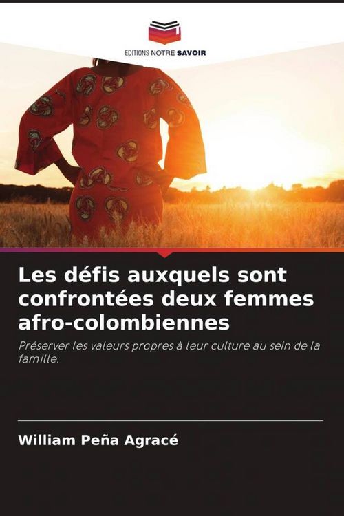Produktbild: Les d&eacute;fis auxquels sont confront&eacute;es deux femmes afro-colombiennes