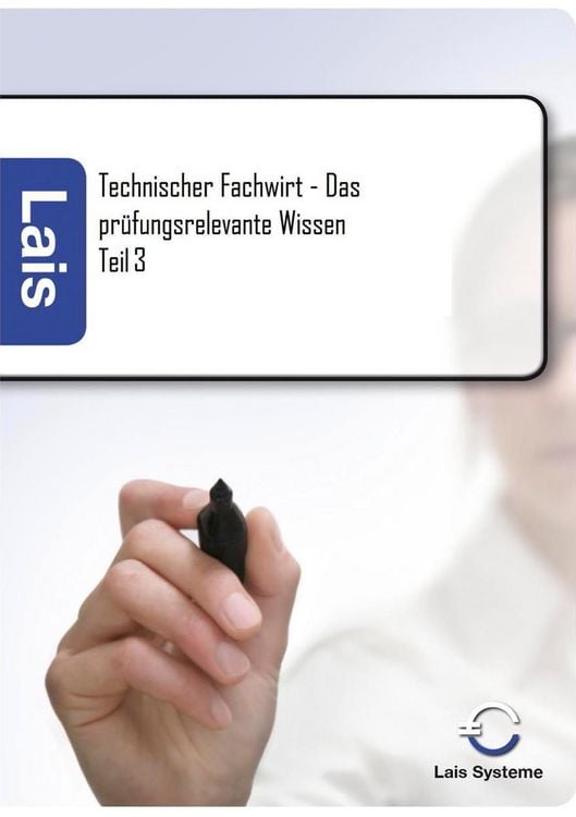 Produktbild: Technischer Fachwirt - Das pr&uuml;fungsrelevante Wissen
