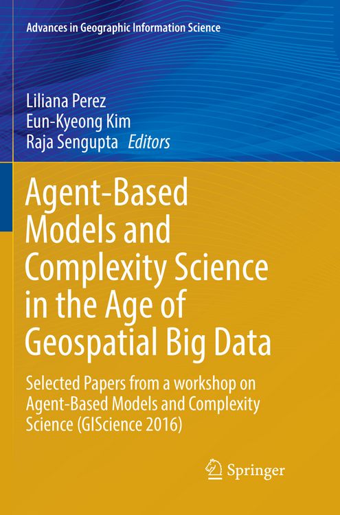 Produktbild: Agent-Based Models and Complexity Science in the Age of Geospatial Big Data