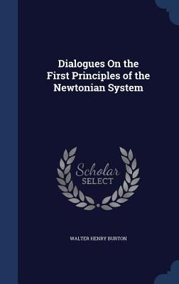 Produktbild: Dialogues On the First Principles of the Newtonian System