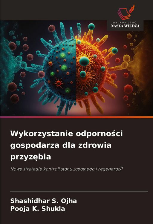 Produktbild: Wykorzystanie odporno&iquest;ci gospodarza dla zdrowia przyz&iquest;bia