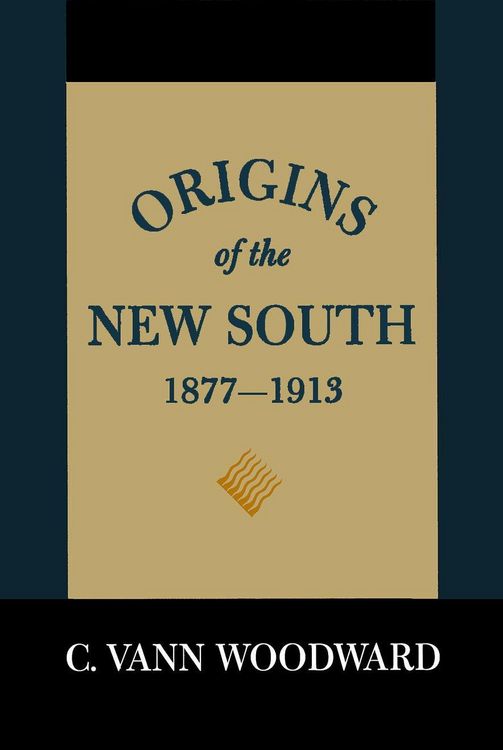 Produktbild: Origins of the New South, 1877-1913