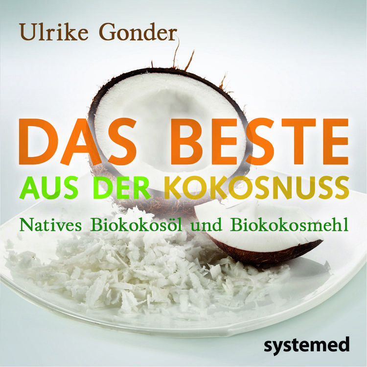 Produktbild: Brosch&uuml;renpaket: Kokos&ouml;l (nicht nur) f&uuml;rs Hirn! + Das Beste aus der Kokosnuss + Positives &uuml;ber Fette und &Ouml;le