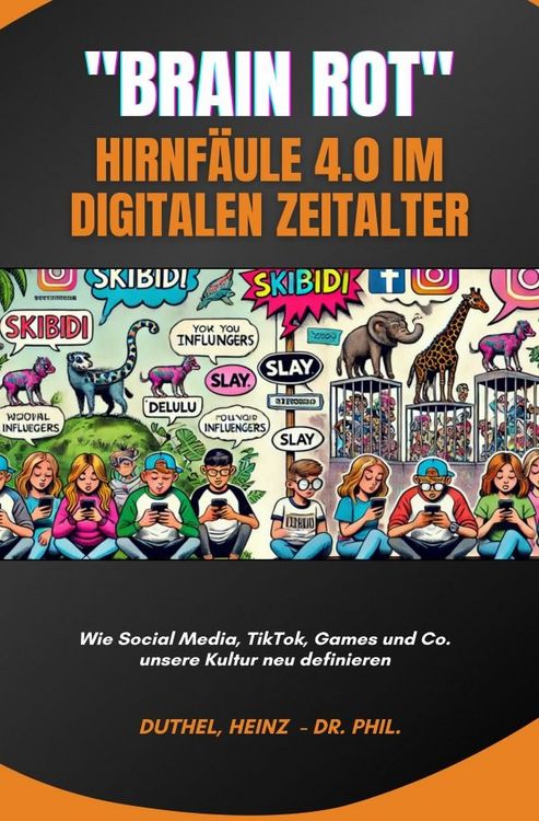 Produktbild: Brain Rot - Hirnf&auml;ule 4.0 im digitalen Zeitalter