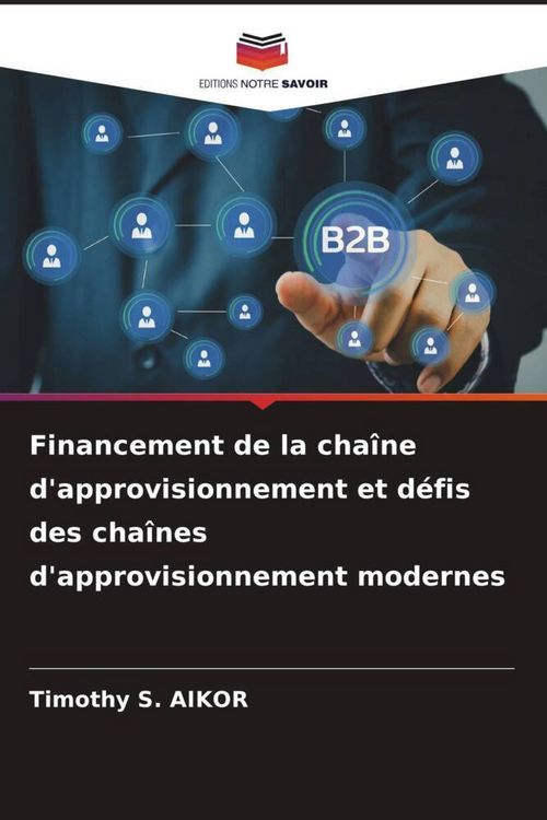 Produktbild: Financement de la cha&icirc;ne d'approvisionnement et d&eacute;fis des cha&icirc;nes d'approvisionnement modernes