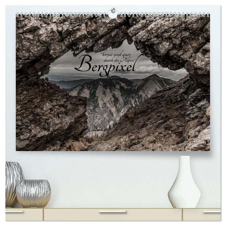 Produktbild: Bergpixel "kreuz und quer durch die Alpen" (hochwertiger Premium Wandkalender 2026 DIN A2 quer), Kunstdruck in Hochglanz