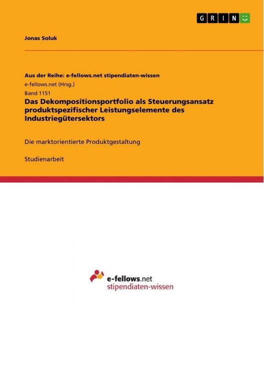 Produktbild: Das Dekompositionsportfolio als Steuerungsansatz produktspezifischer Leistungselemente des Industrieg&uuml;tersektors