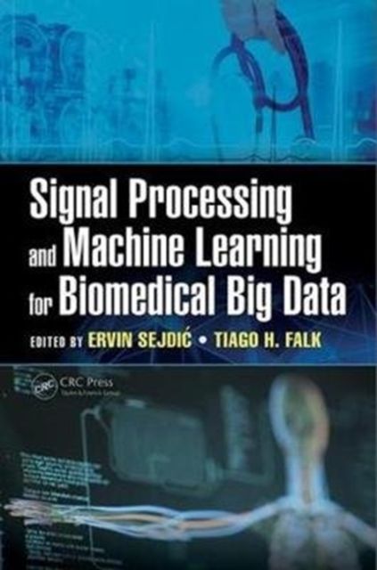 Produktbild: Signal Processing and Machine Learning for Biomedical Big Data