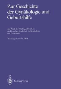 Produktbild: Zur Geschichte der Gyn&auml;kologie und Geburtshilfe